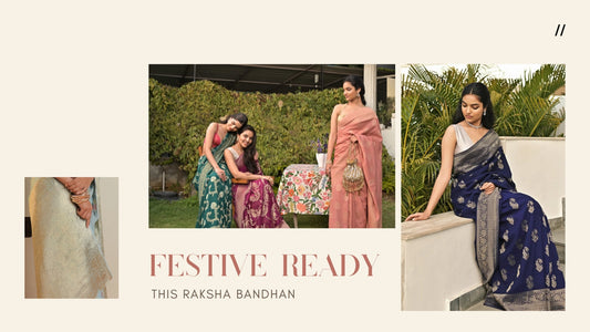 Festive Ready: Elegant Sarees to Gift or Keep! This Raksha Bandhan