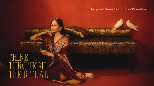 Shine Through the Rituals: Handpicked Sarees for a Luminous Karwa Chauth
