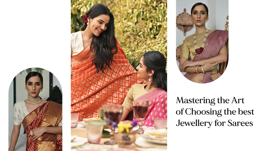 Mastering The Art Of Choosing The Best Jewellery For Sarees