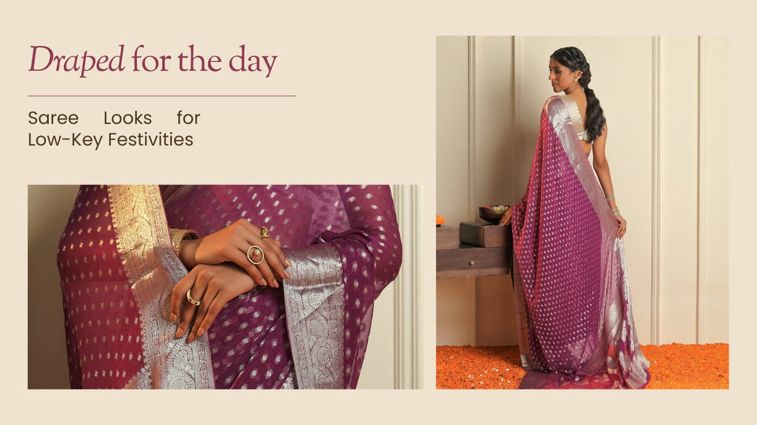 Draped for the Day: Saree Looks for Low-Key Festivities