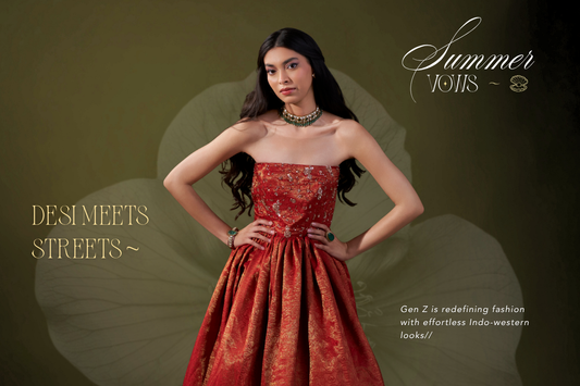 Desi Meets Streets: How Gen Z Is Rewriting Indo-Western Fashion