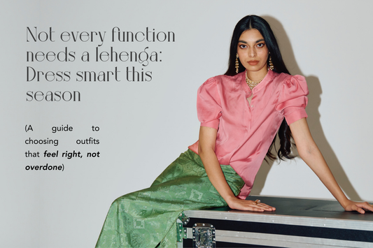 Not Every Function Needs a Lehenga: Smarter Wedding Dressing