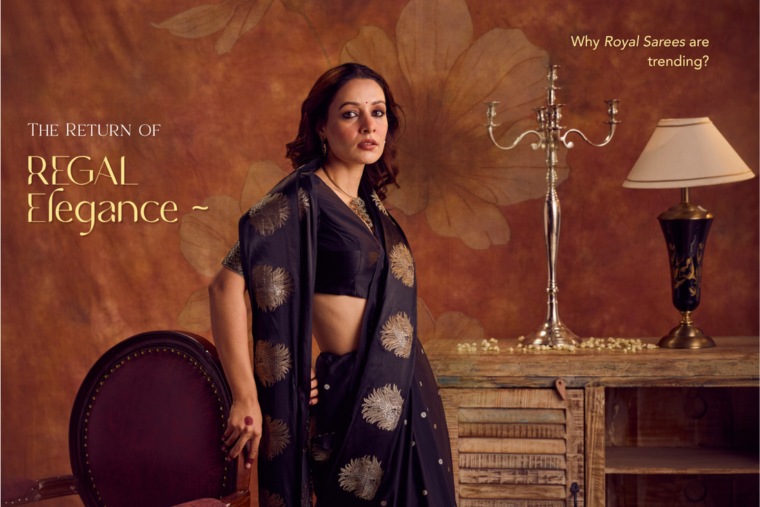 The Return of Regal Elegance: Why Royal Sarees Are Trending