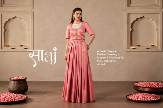 SAAJ: A Fresh Take on Festive Dressing — Modern Silhouettes for the Celebrations Ahead