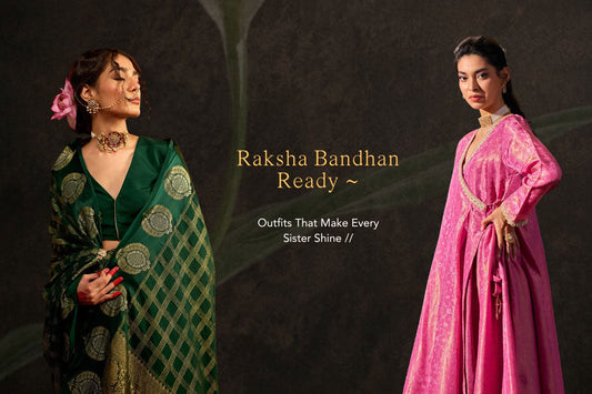 Raksha Bandhan Ready: Outfits That Make Every Sister Shine