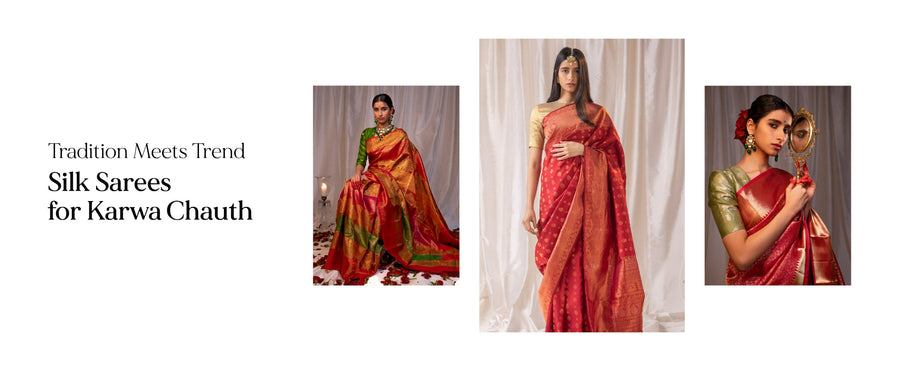 Tradition Meets Trends: Silk Sarees For Karwa Chauth